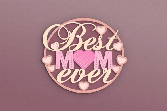 Download Best Mom Ever 3D Layered SVG Cake Topper - Layered svg Collection